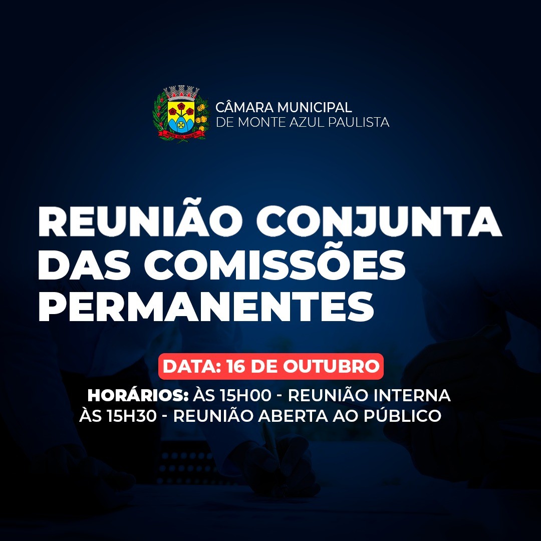 REUNIÃO CONJUNTA DAS COMISSÕES PERMANENTES - 16 de outubro de 2024